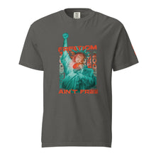 Load image into Gallery viewer, Freedom Ain&#39;t Free Tee
